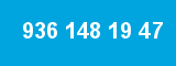 936 148 19 47